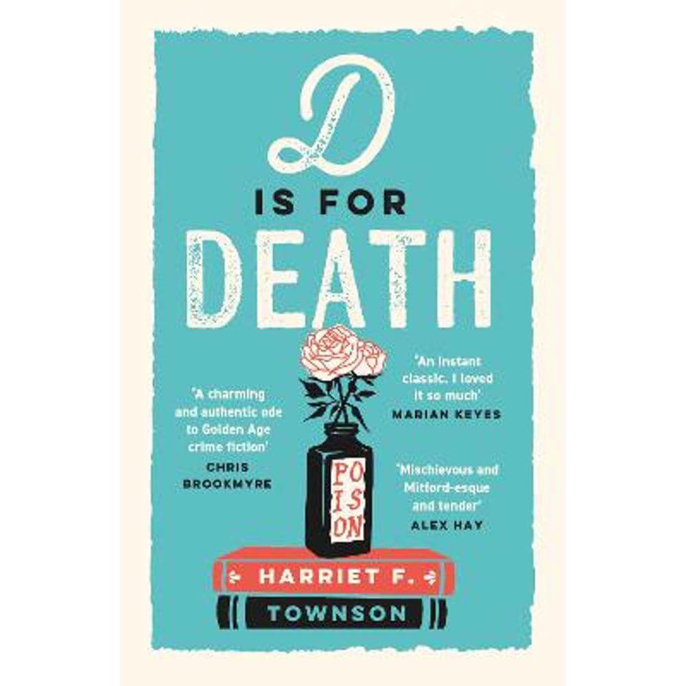 D is for Death: meet the most entertaining and intriguing new detective since Enola Holmes in this gripping mystery! (Paperback) - Harriet F. Townson